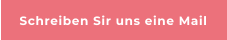 Schreiben Sir uns eine Mail